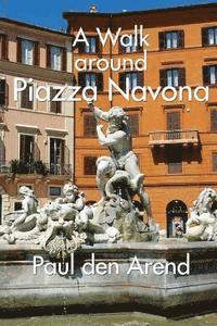 A Walking Tour around Piazza Navona: A guided walk in Rome 1