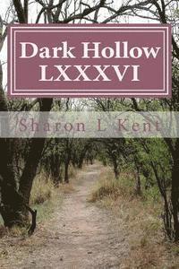 bokomslag Dark Hollow LXXXVI