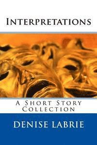 bokomslag Interpretations: A Short Story Collection