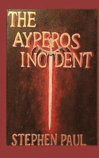 Stephen Paul - The Ayperos Incident, Häftad