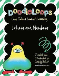 bokomslag DoodleLoops Letters and Numbers: Loop Into a Love of Learning (Book 6)
