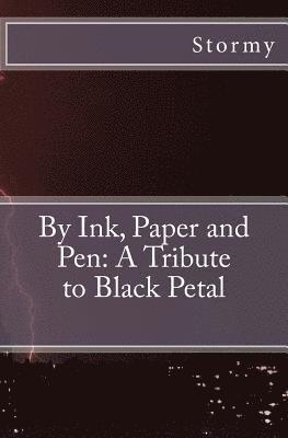 bokomslag By Ink, Paper and Pen: A Tribute to Black Petal