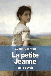 bokomslag La petite Jeanne: ou le devoir