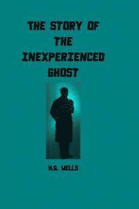 The Story of the Inexperienced Ghost 1