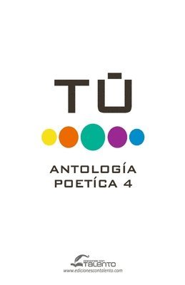 bokomslag Tu IV Antologia Poetica Talento Comunicacion