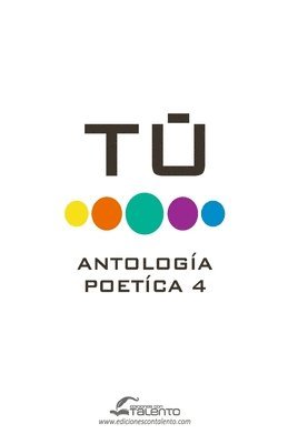 Varios Autores - Tu IV Antologia Poetica Talento Comunicacion, Häftad