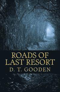 bokomslag Roads of Last Resort