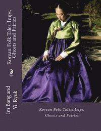 bokomslag Korean Folk Tales: Imps, Ghosts and Fairies