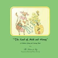 The Land of Milk and Honey: The House of Ivy 1