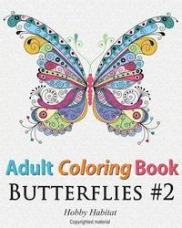 bokomslag Adult Coloring Book: Butterflies: Coloring Book for Adults Featuring 50 HD Butterfly Patterns