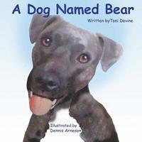 A Dog Named Bear 1