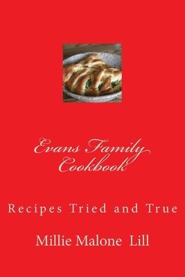 bokomslag Evans Family Cookbook: Recipes Tried and True