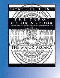 bokomslag The Tarot Coloring Book - The Major Arcana: Advanced Coloring Therapy For Adults