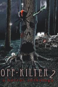 bokomslag Off-Kilter 2: A Horror Anthology