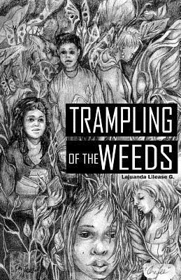 bokomslag Trampling of the Weeds