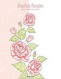 bokomslag Diseños florales libro para colorear para adultos 2