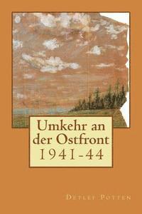 bokomslag Umkehr an der Ostfront: 1941-44