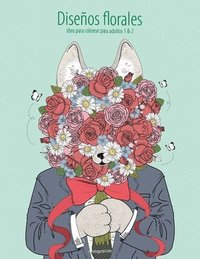 bokomslag Diseños florales libro para colorear para adultos 1 & 2