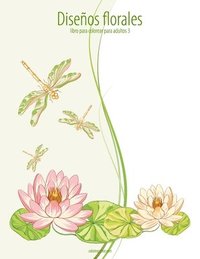 bokomslag Diseños florales libro para colorear para adultos 3