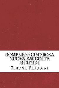 bokomslag Domenico Cimarosa. Nuova raccolta di studi