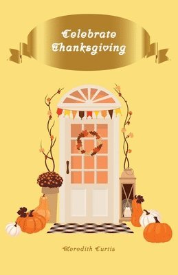 Celebrate Thanksgiving 1