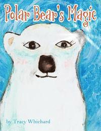 Polar Bear's Magic 1