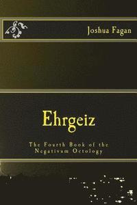 bokomslag Ehrgeiz: The Fourth Book of the Negativum Octology
