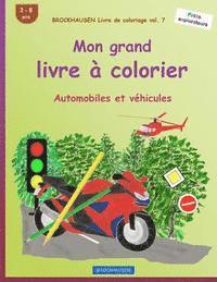 bokomslag BROCKHAUSEN Livre de coloriage vol. 7 - Mon grand livre à colorier: Automobiles et véhicules