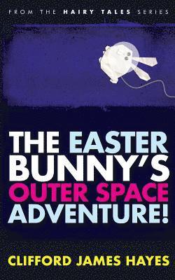 bokomslag Easter Bunny's Outer Space Adventure!