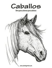 bokomslag Caballos libro para colorear para adultos 1