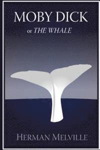 Moby Dick; or The Whale 1