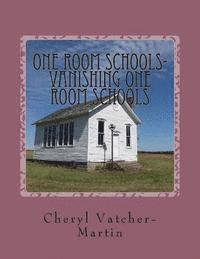 bokomslag One Room Schools- Vanishing One Room Schools