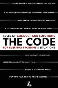 bokomslag The Code: Rules of Conduct and Solutions for Everyday Problems