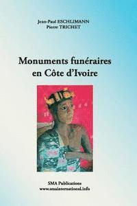 bokomslag Monuments funeraires en Cote d'Ivoire