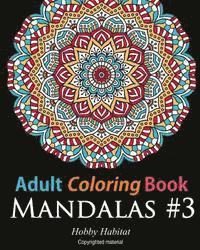 bokomslag Adult Coloring Book: Mandalas #3: Coloring Book for Adults Featuring 50 Beautiful Mandala Designs