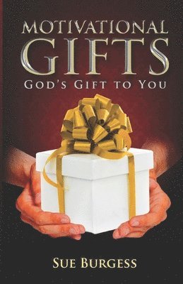 Motivational Gifts- God's Gift to You 1