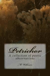 bokomslag Petrichor: A collection of poetic observations