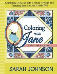 Sarah Johnson - Coloring with Jane: A Mind Lively and at Ease, Häftad