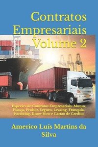 bokomslag Contratos Empresariais - Volume 2: Especies de Contratos Empresariais: Mutuo, Fiança, Penhor, Seguro, Leasing, Franquia, Factoring, Know How e Cartao