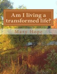 bokomslag Am I living a transformed life?: Don't point your finger at me.