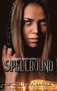 bokomslag Spellbound: Dark Spell Series
