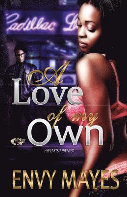 bokomslag A love of my own: A gangster love story