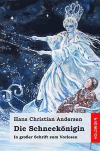 Julius Reuscher - Die Schneekönigin: In großer Schrift zum Vorlesen, Häftad