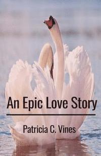 bokomslag An Epic Love Story