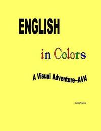 bokomslag English in Colors: A Visual Adventure- AVA