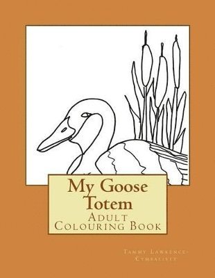 bokomslag My Goose Totem