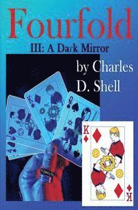 bokomslag Fourfold III: A Dark Mirror