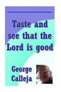 bokomslag Taste and see that the Lord is good