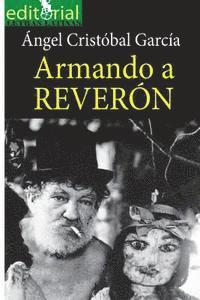 bokomslag Armando a Reveron: El 'loco' de Macuto