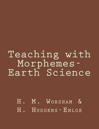bokomslag Teaching with Morphemes-Earth Science